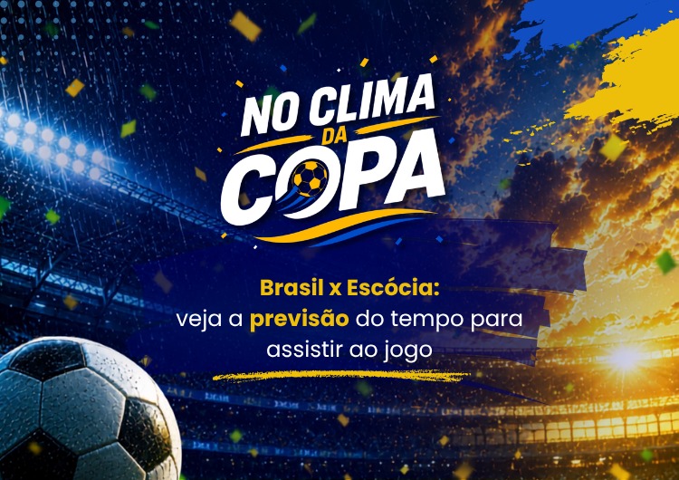 Brasil x Escócia: veja a previsão do tempo para assistir ao jogo nesta quarta-feira